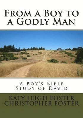 From a Boy to a Godly Man 1