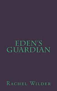 Eden's Guardian 1