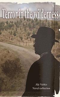 Terror in the wilderness.