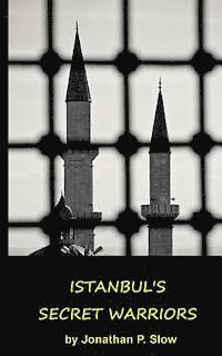 bokomslag Istanbul's Secret Warriors