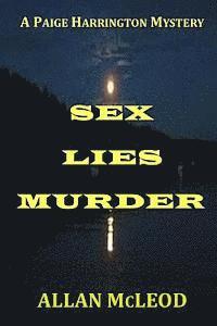 bokomslag Sex Lies Murder: A Paige Harrington Mystery