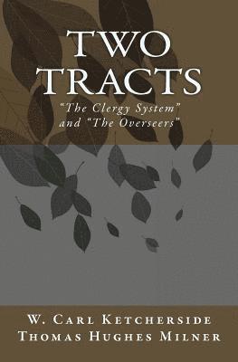 bokomslag Two Tracts: 'The Clergy System' and 'The Overseers'