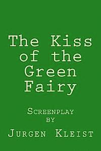 bokomslag The Kiss of the Green Fairy