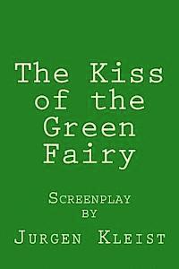 The Kiss of the Green Fairy 1