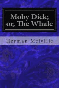 bokomslag Moby Dick; Or, the Whale