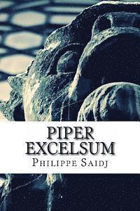 Piper Excelsum FR: Meurs, meurs et meurs encore ! 1