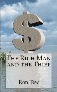 bokomslag The Rich Man and the Thief