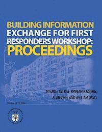 bokomslag Building Information Exchange for First Responders Workshop: Proceedings