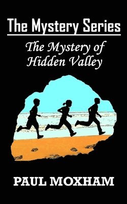 bokomslag The Mystery of Hidden Valley (The Mystery Series, Book 3)