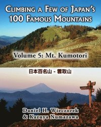 bokomslag Climbing a Few of Japan's 100 Famous Mountains - Volume 5