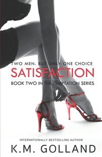 bokomslag Satisfaction: (Book 2 in The Temptation Series)