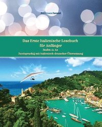 bokomslag Das Erste Italienische Lesebuch fur Anfanger