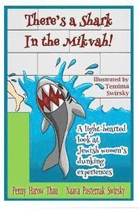 bokomslag There's a Shark in the Mikvah!: A Light-Hearted Look at Jewish Women's Dunking Experiences