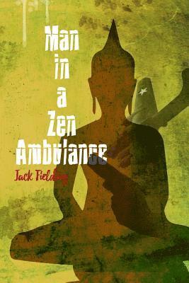 Man in a Zen Ambulance 1