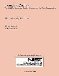 bokomslag Biometric Quality: The Last 1%: Biometric Quality Assessment for Error Suppression