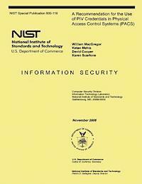 bokomslag A Recommendation for the Use of PIV Credentials in Physical Access Control Systems (PACS)