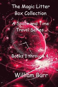 bokomslag The Magic Litter Box Collection: A Space and Time Travel Series for Children of All Ages