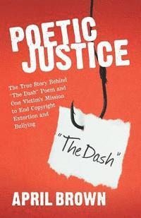Poetic Justice: One Victim's Mission to End Copyright Extortion and Bullying. 1