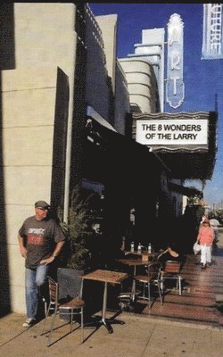 The 8 Wonders of the Larry: Insightful lessons through the highs and lows in life 1