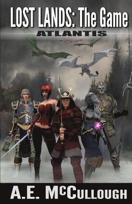 A. E. McCullough - Lost Lands: the Game: Atlantis, Häftad