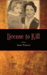 Jane Pinney - License to Kill, Häftad