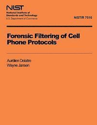 bokomslag Forensic Filtering of Cell Phone Protocols