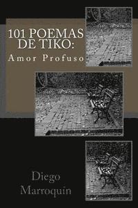 bokomslag 101 Poemas de Tiko: : Un Loco Mas