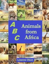 bokomslag ABCs Animals from Africa: Do You Know Your ABCs?