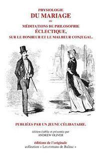 bokomslag Physiologie du mariage: meditations de philosophie eclectique sur le bonheur et le malheur conjugal