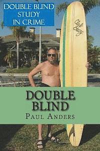Double Blind: Blindsided and Blind as a Bat Ray