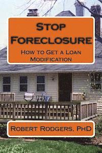 Stop Foreclosure: How to Get a Loan Modification 1