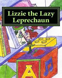 bokomslag Lizzie the Lazy Leprechaun