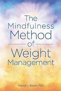 bokomslag The Mindfulness Method of Weight Management