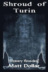 bokomslag The Shroud of Turin: Mystery Revealed