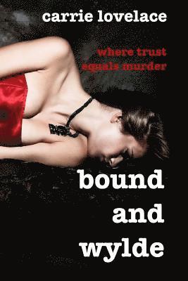 Bound and Wylde