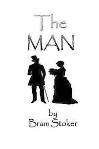 Bram Stoker, Russell Lee - The Man, Häftad. Tillgänglighet: Lägg i varukorg