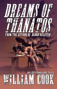 bokomslag Dreams of Thanatos: Collected Macabre Tales