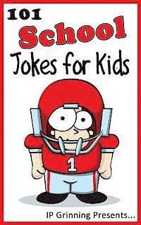 bokomslag 101 School Jokes for Kids: Joke Books for Kids