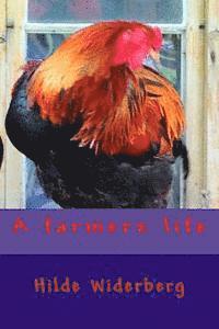 Hilde Widerberg - A farmers life, Häftad