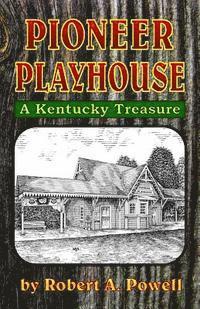 Pioneer Playhouse 1