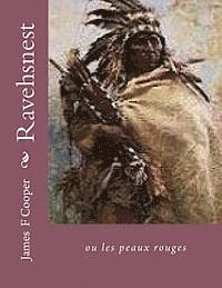 Ravehsnest: ou les peaux rouges 1