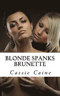 Blonde Spanks Brunette 1