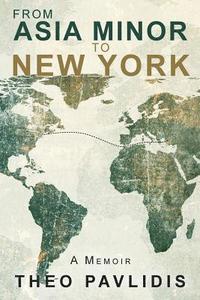 bokomslag From Asia Minor to New York: A Memoir