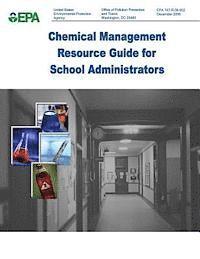 Chemical Management Resource Guide for School Administrators 1