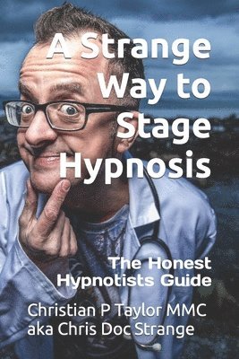 A Strange Way to Stage Hypnosis 1