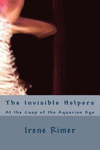 bokomslag The Invisible Helpers: At the Cusp of the Aquarian Age