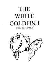 bokomslag The White Goldfish