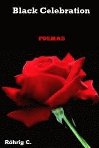 bokomslag Black Celebration: "poemas Escritos Durante a Adolescência"