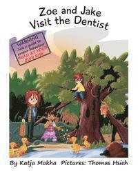 Katja Mokha - Zoe & Jake Visit The Dentist, Häftad