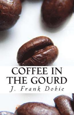 Coffee in the Gourd 1